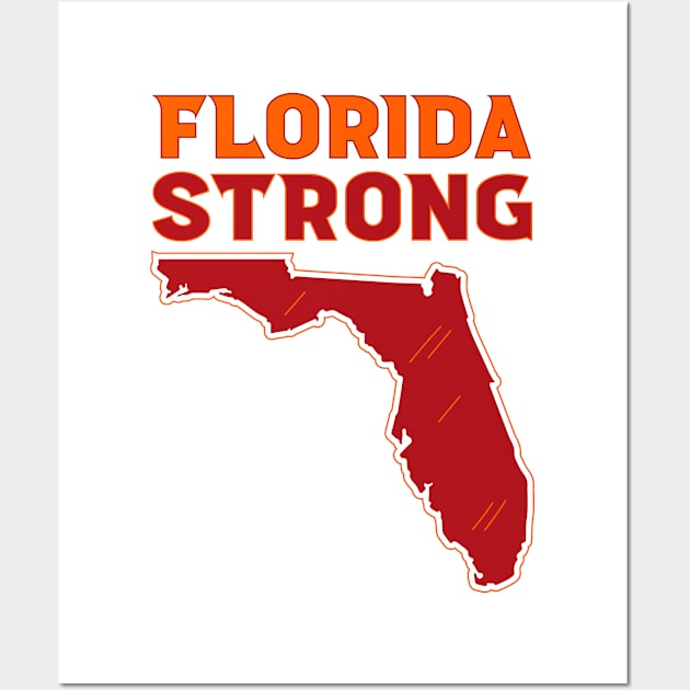 Florida Strong Community Strength Support Wall Art by JustBeFantastic